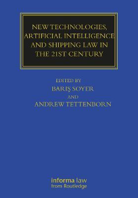 New Technologies, Artificial Intelligence and Shipping Law in the 21st Century - cover