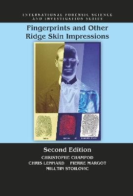 Fingerprints and Other Ridge Skin Impressions - Christophe Champod,Chris J. Lennard,Pierre Margot - cover