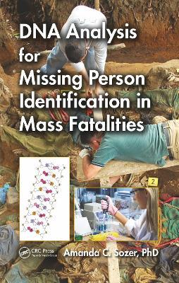 DNA Analysis for Missing Person Identification in Mass Fatalities - Amanda C Sozer - cover