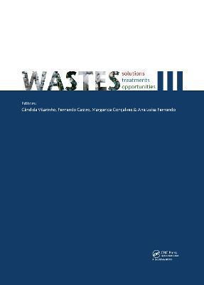 Wastes: Solutions, Treatments and Opportunities III: Selected Papers from the 5th International Conference Wastes 2019, September 4-6, 2019, Lisbon, Portugal - cover