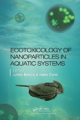 Ecotoxicology of Nanoparticles in Aquatic Systems - cover