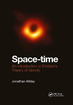 Space-time: An Introduction to Einstein's Theory of Gravity - Jonathan Allday - cover