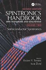 Spintronics Handbook, Second Edition: Spin Transport and Magnetism: Volume Two: Semiconductor Spintronics