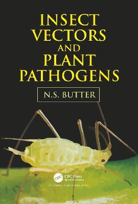 Insect Vectors and Plant Pathogens - Nachhattar Singh Butter - cover