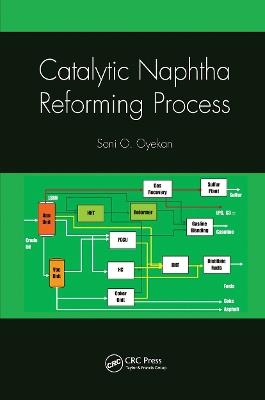 Catalytic Naphtha Reforming Process - Soni Oyekan - cover