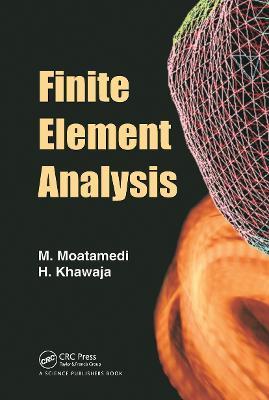 Finite Element Analysis - M Moatamedi,Hassan Khawaja - cover