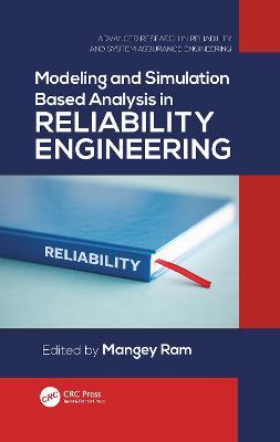 Modeling and Simulation Based Analysis in Reliability Engineering - cover