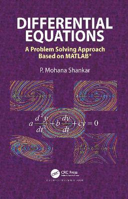 Differential Equations: A Problem Solving Approach Based on MATLAB - P. Mohana Shankar - cover
