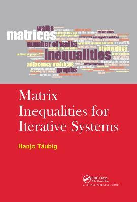 Matrix Inequalities for Iterative Systems - Hanjo Taubig - cover