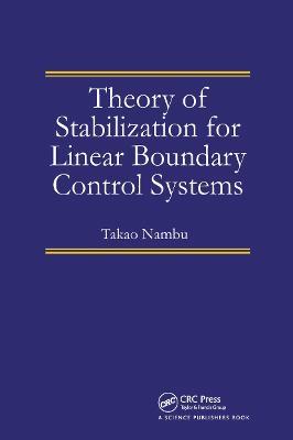 Theory of Stabilization for Linear Boundary Control Systems - Takao Nambu - cover