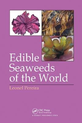 Edible Seaweeds of the World - Leonel Pereira - cover
