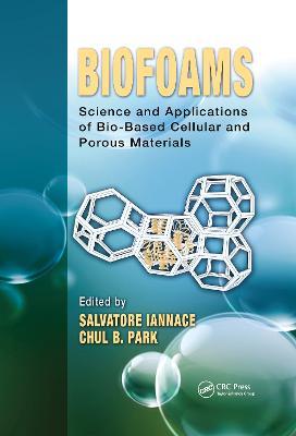 Biofoams: Science and Applications of Bio-Based Cellular and Porous Materials - cover