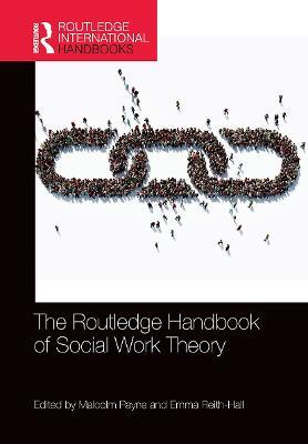 The Routledge Handbook of Social Work Theory - cover
