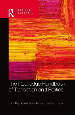 The Routledge Handbook of Translation and Politics - cover