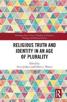 Religious Truth and Identity in an Age of Plurality - cover