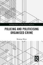Politicising and Policing Organised Crime