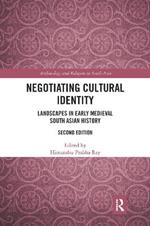 Negotiating Cultural Identity: Landscapes in Early Medieval South Asian History