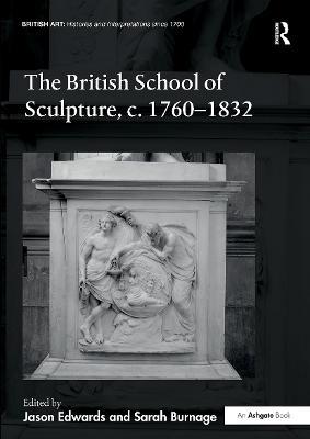 The British School of Sculpture, c.1760-1832 - cover