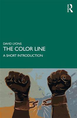 The Color Line: A Short Introduction - David Lyons - cover
