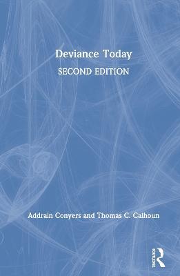 Deviance Today - Addrain Conyers,Thomas C. Calhoun - cover