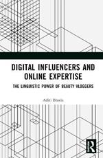 Digital Influencers and Online Expertise: The Linguistic Power of Beauty Vloggers