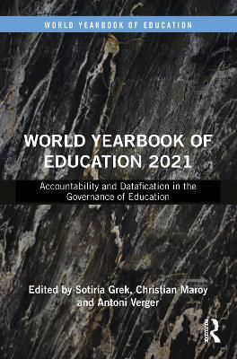 World Yearbook of Education 2021: Accountability and Datafication in the Governance of Education - cover