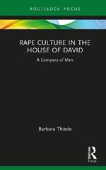 Rape Culture in the House of David: A Company of Men