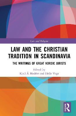 Law and The Christian Tradition in Scandinavia: The Writings of Great Nordic Jurists - cover