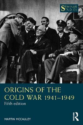 Origins of the Cold War 1941–1949 - Martin McCauley - cover
