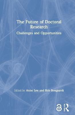 The Future of Doctoral Research: Challenges and Opportunities - cover