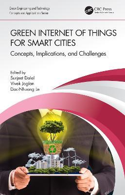 Green Internet of Things for Smart Cities: Concepts, Implications, and Challenges - cover