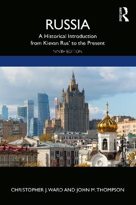 Russia: A Historical Introduction from Kievan Rus' to the Present - Christopher J. Ward,John M. Thompson - cover