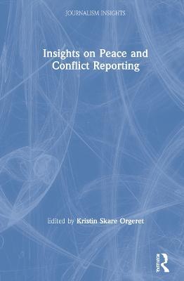 Insights on Peace and Conflict Reporting - cover