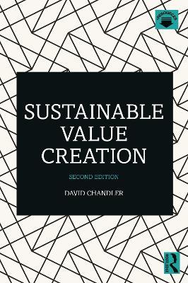 Sustainable Value Creation - David Chandler - cover