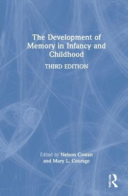 The Development of Memory in Infancy and Childhood - cover