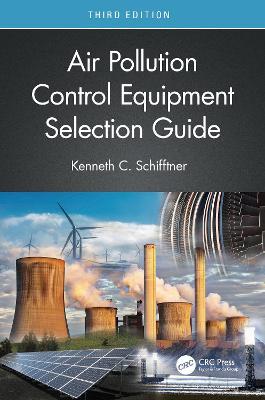 Air Pollution Control Equipment Selection Guide - Kenneth C. Schifftner - cover