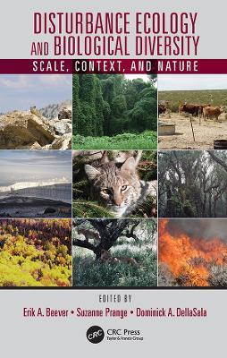 Disturbance Ecology and Biological Diversity: Scale, Context, and Nature - cover
