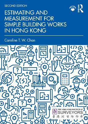 Estimating and Measurement for Simple Building Works in Hong Kong - Caroline T. W. Chan - cover