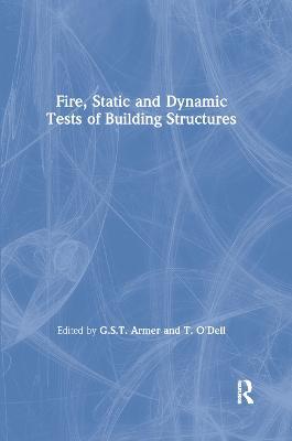 Fire, Static and Dynamic Tests of Building Structures - cover