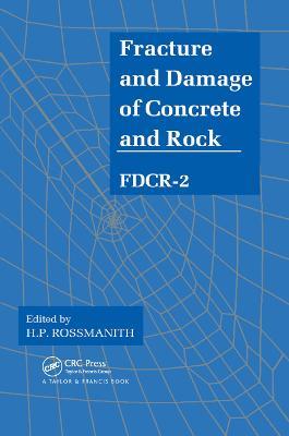 Fracture and Damage of Concrete and Rock - FDCR-2 - cover