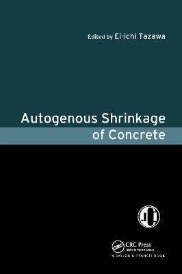 Autogenous Shrinkage of Concrete - cover