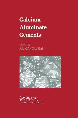 Calcium Aluminate Cements: Proceedings of a Symposium dedicated to H G Midgley, London, July 1990 - cover