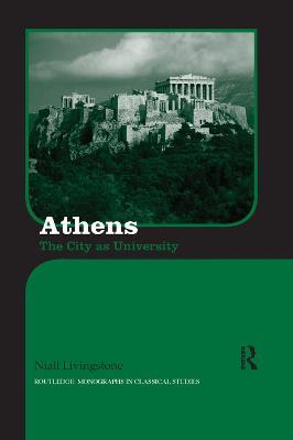 Athens: The City as University - Niall Livingstone - cover
