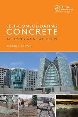 Self-Consolidating Concrete: Applying what we know - Joseph Daczko - cover