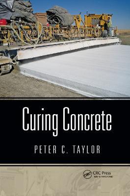 Curing Concrete - Peter C. Taylor - cover