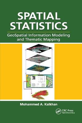 Spatial Statistics: GeoSpatial Information Modeling and Thematic Mapping - Mohammed A. Kalkhan - cover