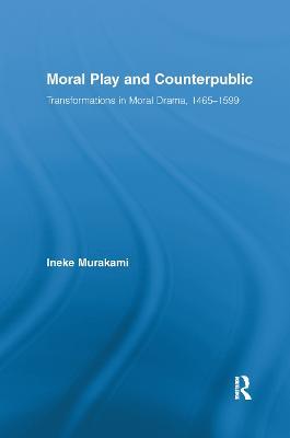 Moral Play and Counterpublic - Ineke Murakami - cover