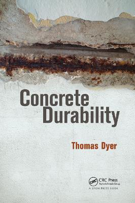 Concrete Durability - Thomas Dyer - cover