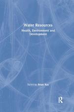 Water Resources: Health, Environment and Development