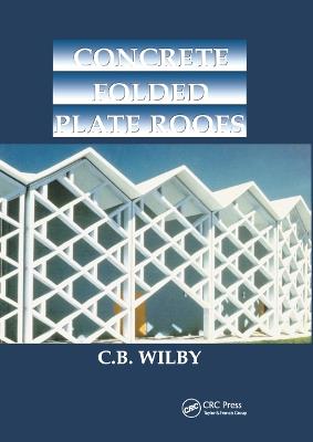 Concrete Folded Plate Roofs - C. Wilby - cover
